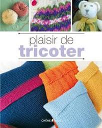 Plaisir de tricoter | Lance, Marion. Auteur