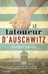 Le tatoueur d'Auschwitz | Morris, Heather. Auteur