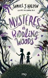 Mystères à Riddling Woods | Halpin, Samuel J.. Auteur
