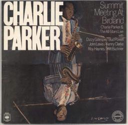 Summit meeting at Birdland [vinyle] : Charlie Parker and the All Stars | Parker, Charlie - saxophoniste de jazz