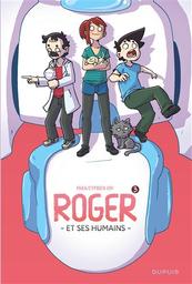 Roger et ses humains t.03 | Iov, Cyprien. Auteur