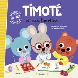 Timoté et ses lunettes | Massonaud, Emmanuelle. Auteur