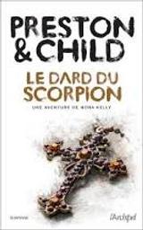 Le dard du scorpion : une aventure de Nora Kelly | Preston, Douglas. Auteur