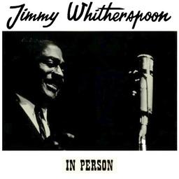 Jimmy Whitherspoon in person | Whiterspoon, Jimmy