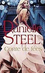Conte de fées | Steel, Danielle. Auteur