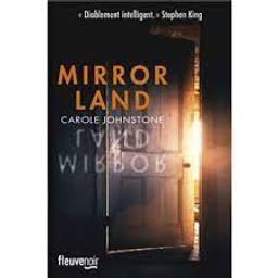 Mirrorland | Johnstone, Carole. Auteur