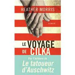 Le voyage de Cilka | Morris, Heather. Auteur