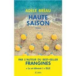 Haute Saison | Bréau, Adèle. Auteur