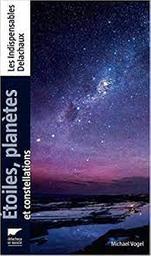 Etoiles, planètes et constellations | Vogel, Michael. Auteur