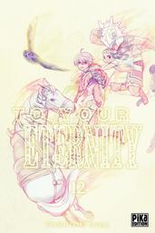 To Your Eternity t.12 | Oima, Yoshitoki. Auteur