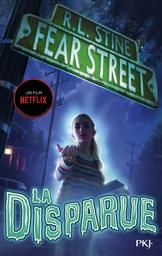 Fear Street : la disparue | Stine, R.L.. Auteur