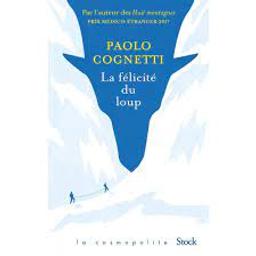 La félicité du loup | Cognetti, Paolo. Auteur