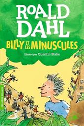 Billy et les minuscules | Dahl, Roald. Auteur