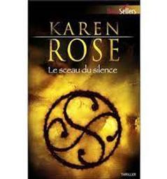 Je te volerai ta mort t.03 : Le sceau du silence | Rose, Karen. Auteur