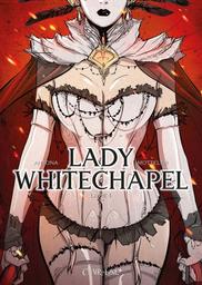 Lady Whitechapel t.01 | Antona, Nicolas. Auteur