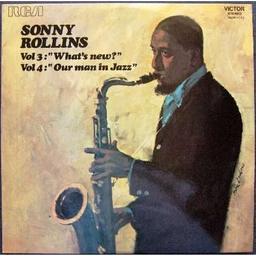 Sonny Rollins : What's new? 1962 // Our man in jazz -1962 [vinyle] | Rollins, Sonny - saxophoniste de Jazz