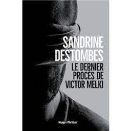 Le dernier procès de Victor Melki | Destombes, Sandrine. Auteur