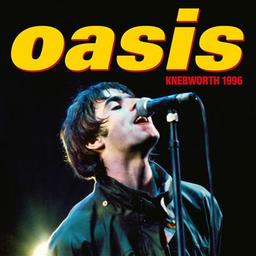Knebworth 1996 [2 CD] / Oasis | Oasis