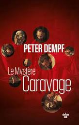 Le mystère Caravage | Dempf, Peter. Auteur