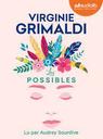Les Possibles | Grimaldi, Virginie. Auteur