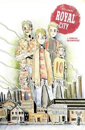 Royal City t.01 : Famille décomposée | Lemire, Jeff. Auteur