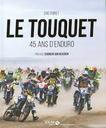 Le Touquet : 45 ans d'Enduro | Poiret, Eric. Auteur
