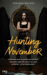 Killing november t.02 : Hunting november | Mather, Adriana. Auteur