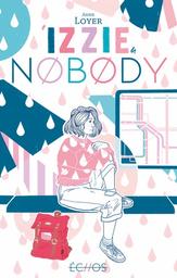Izzie Nobody | Loyer, Anne. Auteur