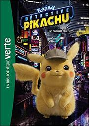 Détective Pikachu : le roman du film | 