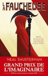 La faucheuse t.01 | Shusterman, Neal. Auteur