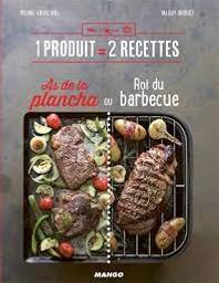 As de la plancha ou Roi du barbecue : 1 Produit = 2 recettes | Viel, Pierre-Louis. Auteur