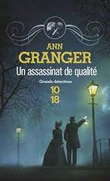 Un assassinat de qualité | Granger, Ann. Auteur