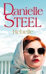 rebelle | Steel, Danielle. Auteur