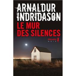 le mur des silences | Indridason, Arnaldur. Auteur