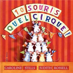 10 souris quel cirque ! | Stills, Caroline. Auteur