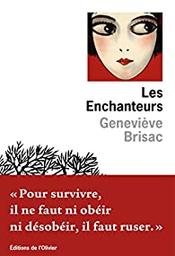 Les enchanteurs | Brisac, Geneviève. Auteur