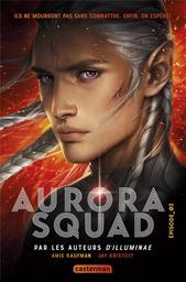 Aurora Squad t.02 | Kaufman, Amie. Auteur