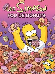 Les Simpson t.41 : Fou de donuts | Groening, Matt. Auteur