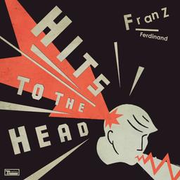 Hits to the head [CD] / Franz Ferdinand | Franz Ferdinand