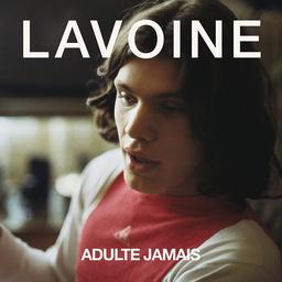 Adulte jamais [CD] / Marc Lavoine | Lavoine, Marc