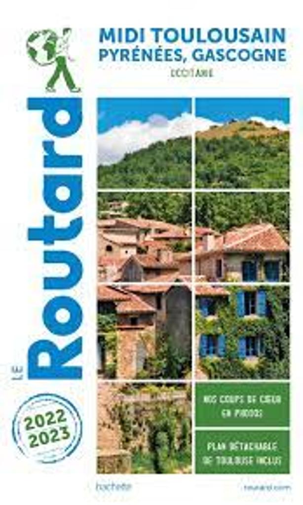 Midi Toulousain Pyrénées, Gascogne Occitanie : Le guide du Routard | 