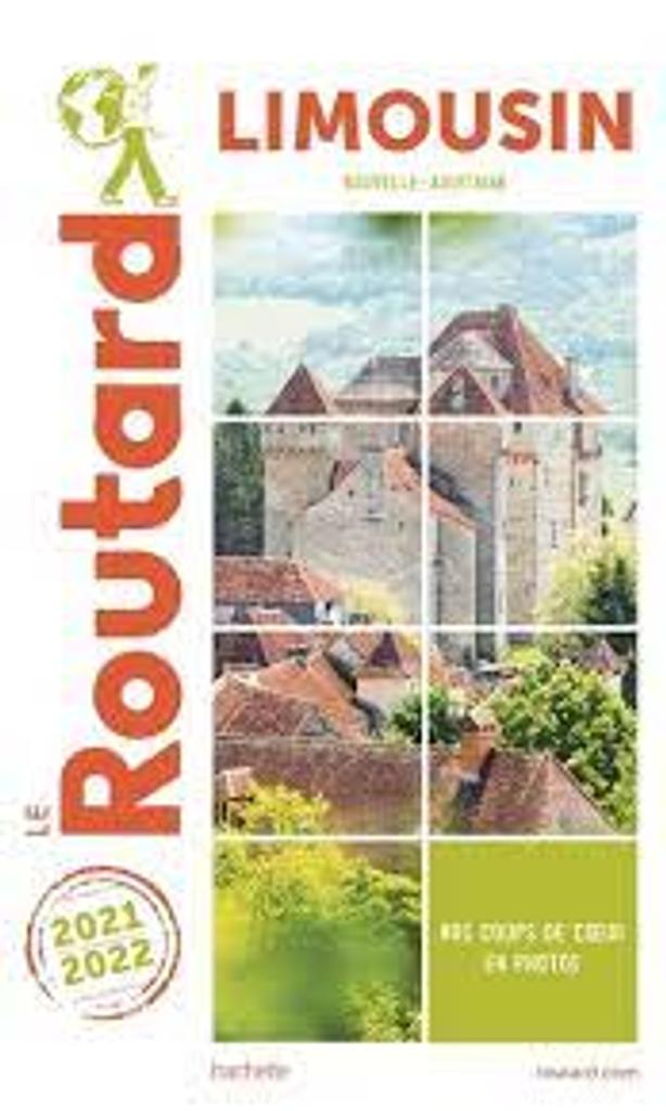 Limousin Nouvelle-Aquitaine : Le guide du Routard | 