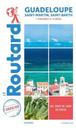 Guadeloupe Saint-Martin, Saint-Barth + randonnées et plongées : Le guide du Routard | 