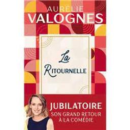 La ritournelle | Valognes, Aurélie. Auteur