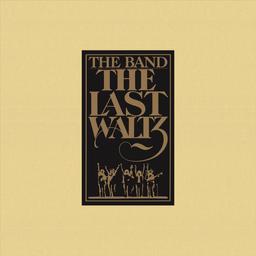 The Last Waltz [vinyle] | Band (The) (groupe de rock)
