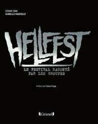 Hellfest : le festival raconté par les groupes | Sire Cédric. Auteur