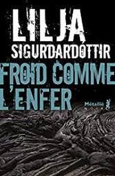 Froid comme l'hiver | Sigurdardottir, Yrsa. Auteur