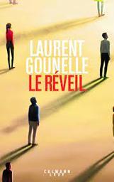 Le réveil | Gounelle, Laurent. Auteur