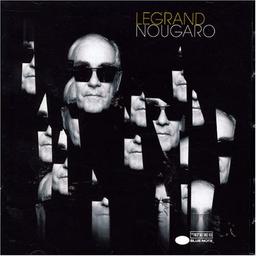 Legrand Nougaro | Legrand, Michel - compositeur