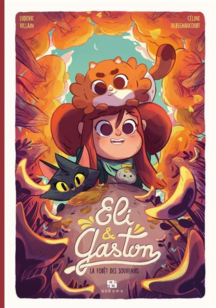 Eli & Gaston t.02 : La Fôret des souvenirs | 